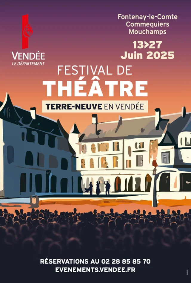 Festival de théâtre de Terre Neuve 2025 Fontenay-le-Comte en Vendée